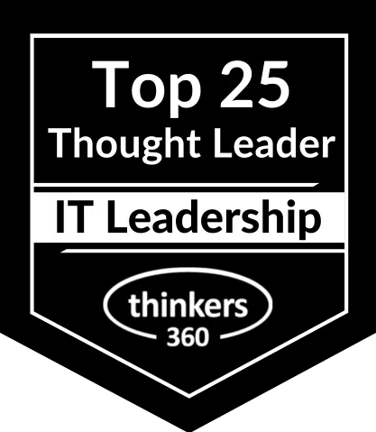 Badge Thinkers360 Top 25 Thought Leader, IT Leadership